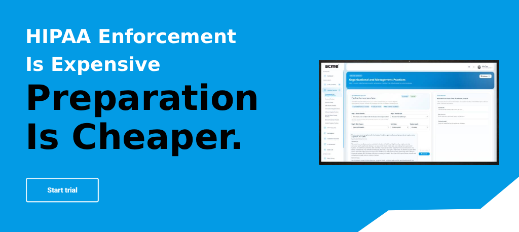 HIPAA enforcement is expensive. Preparation is cheaper. Start your Datagrasp trial.